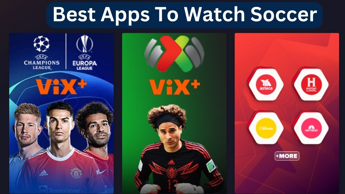Best Apps To Watch Soccer
