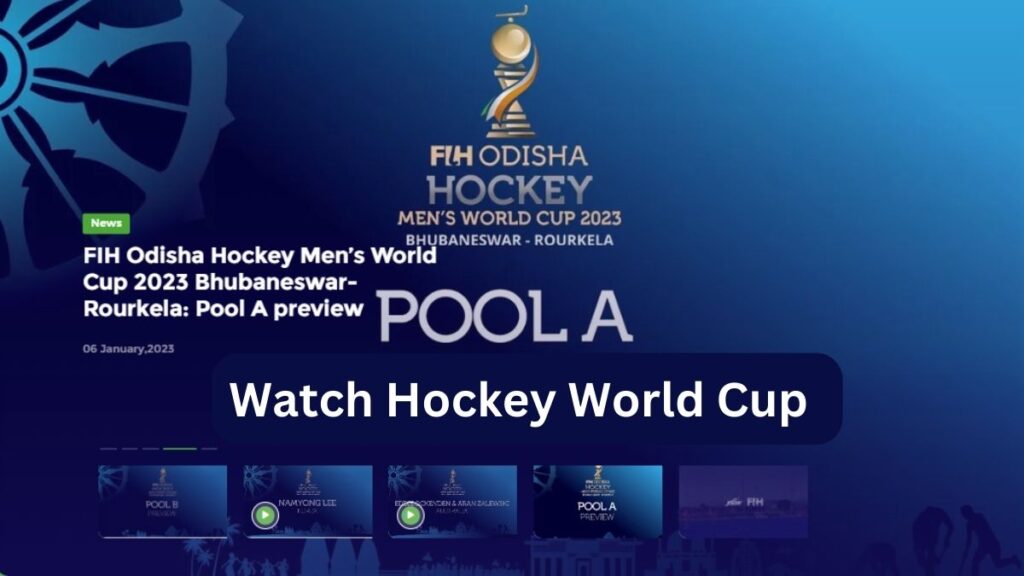 Watch Live Hockey World Cup