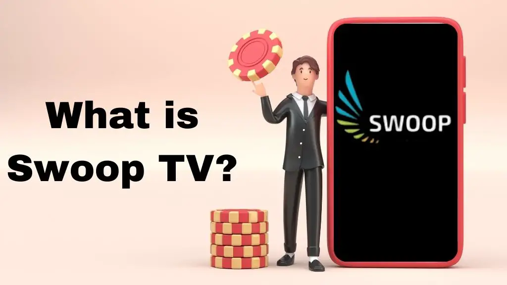 What is Swoop TV?