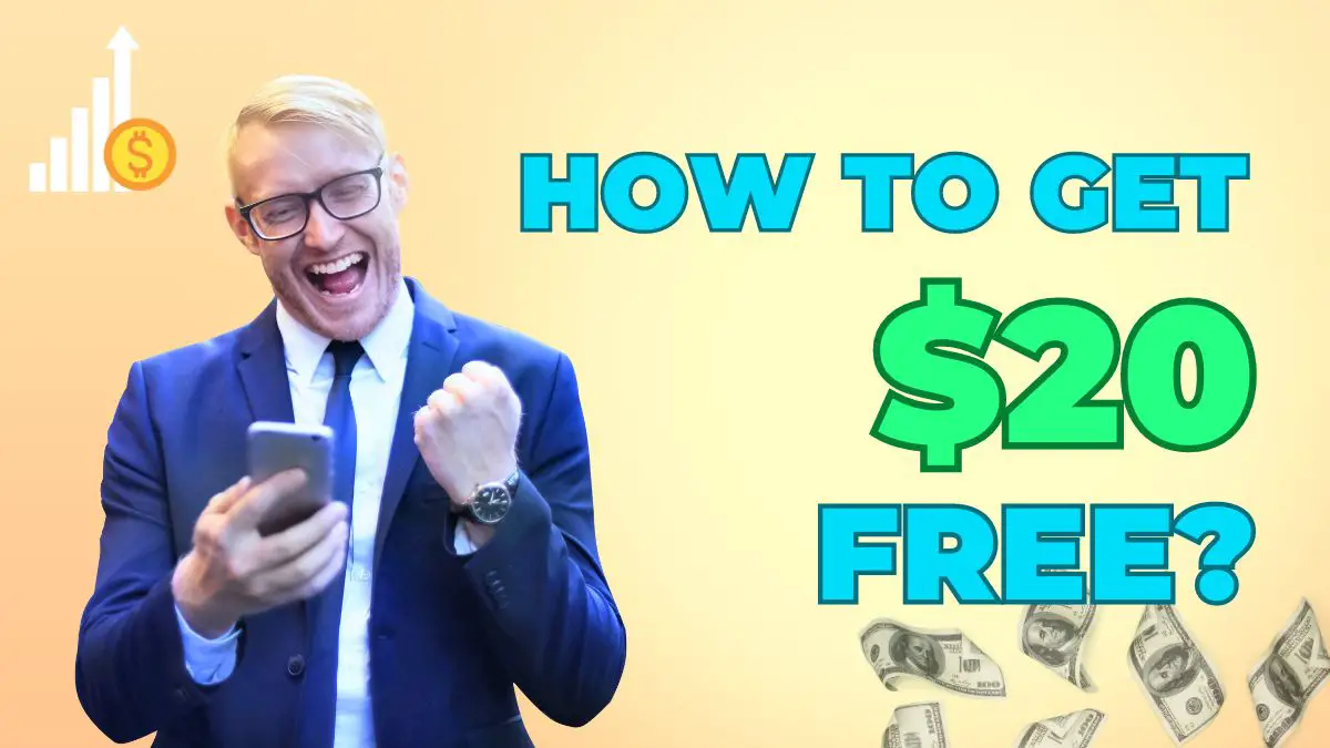 How To Get Free $20