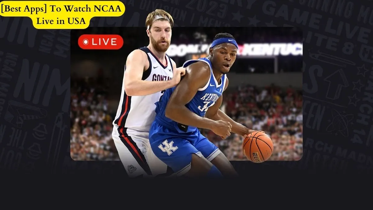 [Best Apps] To Watch NCAA Live in USA
