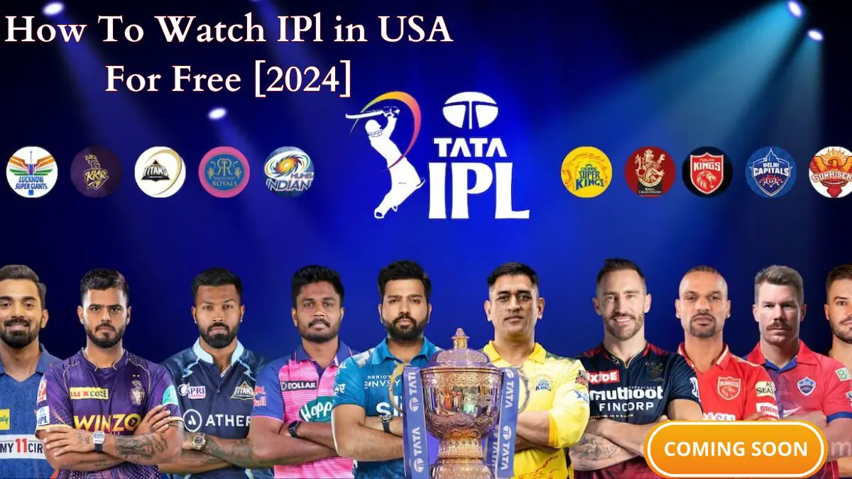 How To Watch IPl in USA For Free [2024]