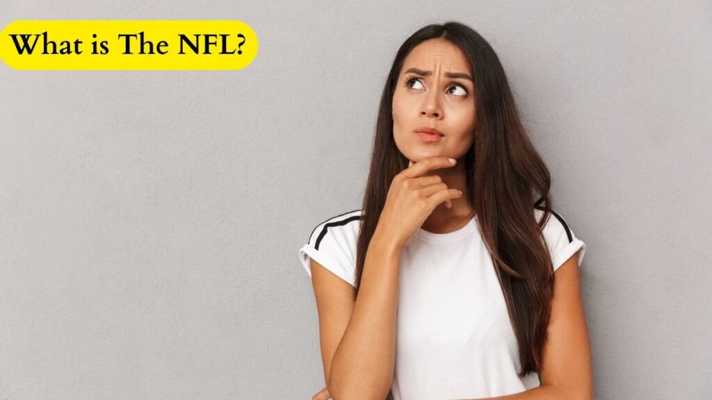 What is The NFL?