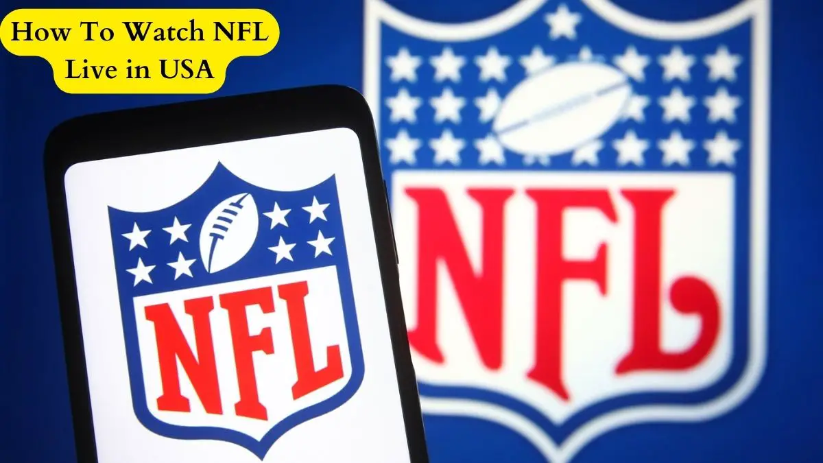 How to Watch NFL Live in USA