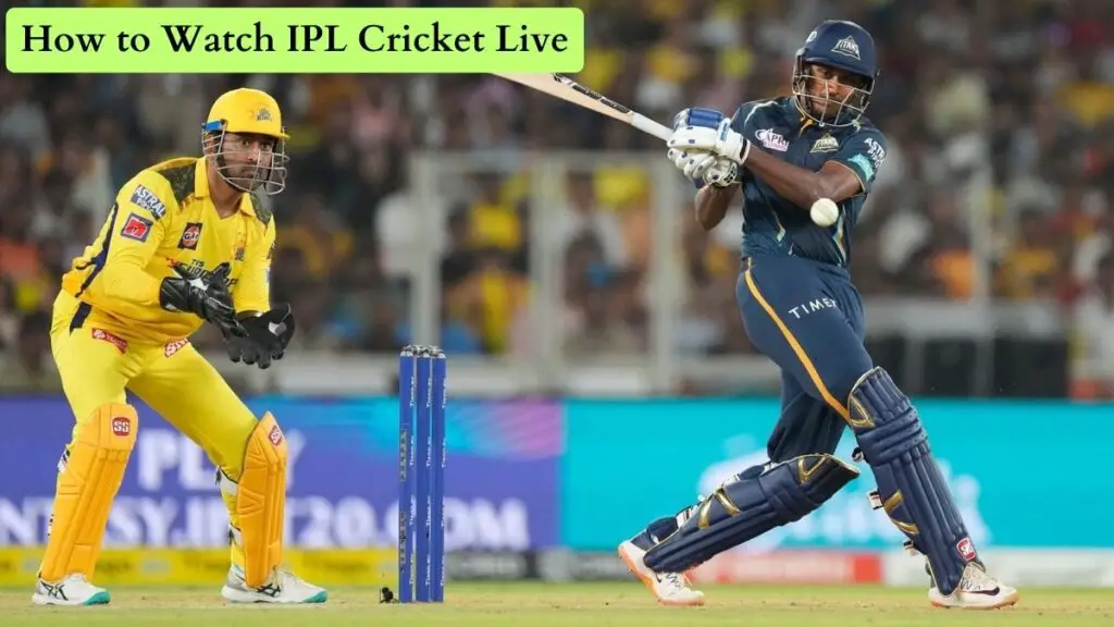 How to Watch IPL Cricket Live