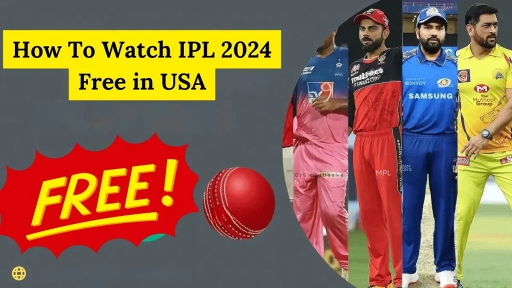 Watch IPL 2024 Free in USA
