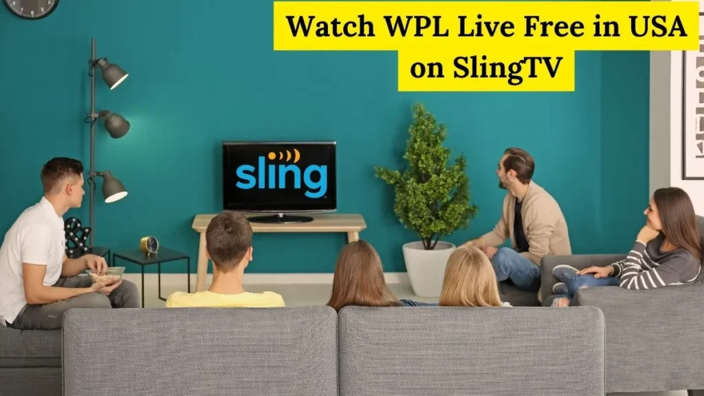 Watch WPL Live Free in USA on SlingTV